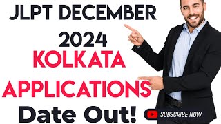 JLPT December 2024 Applications Kolkata [upl. by Geraint]