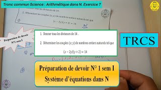 TRCS Prépation de devoir N°1 sem I  Sustéme déquations dans N [upl. by Pitzer716]