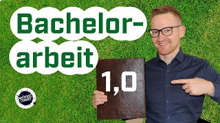 Bestnote in deiner Bachelorarbeit 2022  Schritt für Schritt zur 10 [upl. by Mei]