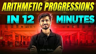 Arithmetic Progressions  Complete Chapter In 12 Minutes  Class 10th Board [upl. by Utir]