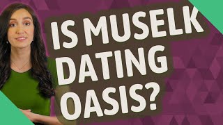 Is Muselk dating oasis [upl. by Gallager254]