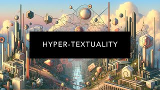 Understanding HyperTextuality [upl. by Nalyorf]