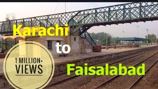 Karachi to Faisalabad  Railway Journey on Karakorum Express  Pakistan Railways Full Version [upl. by Nigem]