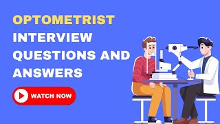 Optometrist Interview Questions and Answers [upl. by Otrebron11]