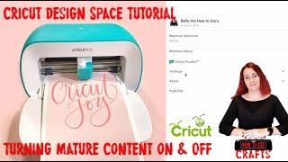 Cricut Design Space Lesson  Mature Content Settings [upl. by Camilo]