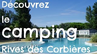 Découvrez le Camping Rives des Corbières à Leucate Méditerranée [upl. by Nyrret552]