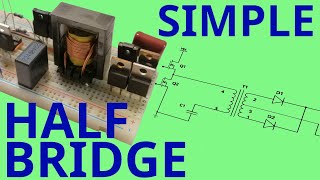 Building and Testing a Half Bridge SMPS [upl. by Aemat278]