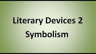 Symbolism Literary Device [upl. by Noek]