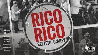 Septeto Acarey  Rico Rico  Official Video [upl. by Wesa]