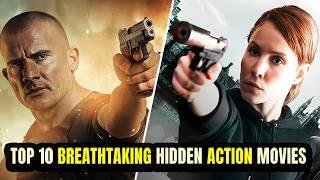 Top 10 Hidden Action Movies That Will Leave You Breathless [upl. by Eiramanitsirhc]