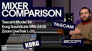 Hybrid Mixer Comparison Tascam Model 24 Korg Soundlink MW2408 amp Zoom LiveTrak L20 [upl. by Ange]