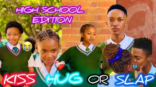 KISS💋 HUG 🫂 OR SLAP 👋🏽 CHALLENGE 🔥🔥🔥HIGH SCHOOL EDITION [upl. by Adiol561]