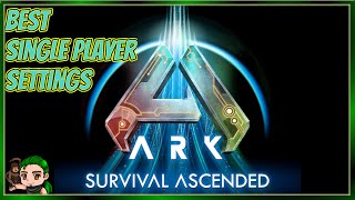 Best SinglePlayer Settings in Ark Ascended [upl. by Paolina]