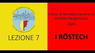 Corso di Dialetto Bergamasco 2024  Lezione 7 [upl. by Kcirdot]