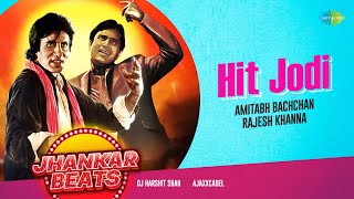 Jhankar Beats  Hit Jodi  Dj Harshit Shah  AjaxxCadel  Amitabh Bachchan  Rajesh Khanna [upl. by Nannarb937]