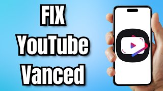 How to FIX YouTube Vanced [upl. by Grunenwald]