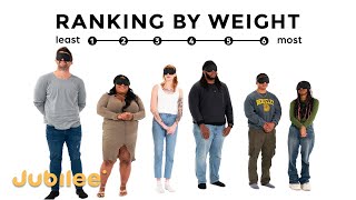 Strangers Rank Themselves By Weight  Blindfolded vs Reality [upl. by Gunar]