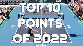 TOP 10 PICKLEBALL POINTS OF THE YEAR 2022 [upl. by Bohner]