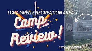 Camp ground review Grelle Recreation Area LCRA  SpicewoodTexas Lake Travis [upl. by Herries]