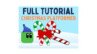 Scratch Full Tutorial Christmas Platformer Game [upl. by Maxma]