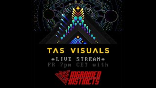 TAS Visuals Livestream with Ingrained Instincts [upl. by Hazard]