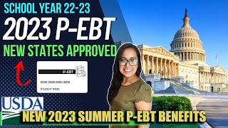 NEW 2023 PEBT UPDATE  4 STATES APPROVED amp NEW quotSUMMERquot PEBT announced by USDA [upl. by Akinehc]