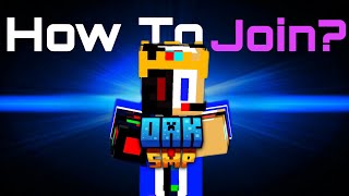 How To Join Oak SMP S1  Join Now  Must Watch [upl. by Nessaj689]