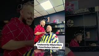 Trabzonda berberden müşterilere Fenerbahçe şakası [upl. by Aipmylo700]