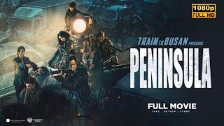 Peninsula 2020 Movie  Horror amp Action  Gang Dongwon Lee Junghyun  Full Movie Review amp Fact [upl. by Palgrave]