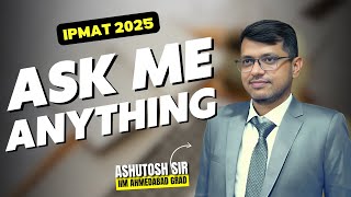 IPMAT 2025 Ask Me Anything  For all IPMAT aspirants 11th Dec 2024 [upl. by Anirod]