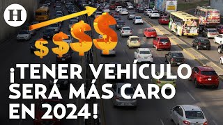 ¡Golpe al bolsillo Tenencia refrendo y más trámites viales aumentan su costo en 2024 [upl. by Asille]