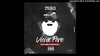 STRAIKER  VIEUX PÈRE  audio officiel  RAP GUINÉEN [upl. by Herwin]