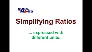 Ratios  Simplifying ratios with different units [upl. by Josefa]