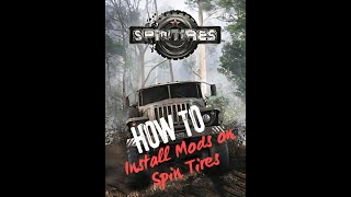 How to Install mods on SpinTires 2021 [upl. by Nnad]