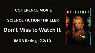 Coherence Movie Explained  Must Watch Thriller Movie [upl. by Nitniuq]