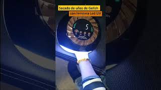 Secado de uñas de Gelish con lampara Led UV [upl. by Terza852]