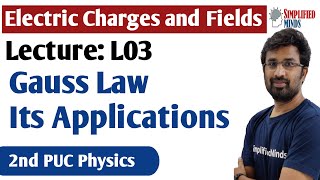 2ndPUC Physics L03 Electric Charges and Fields  Gauss Law and Its Applications [upl. by Ettigdirb]