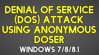 Denial Of Service DOS attacks with Anonymous DoSer [upl. by Silera948]