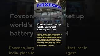 Foxconn plans to set up worlds 2nd largest battery plant in TN nifty50 news buffett [upl. by Candless302]