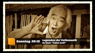 Takeo Ischi 石井健雄  Legenden der Volksmusik [upl. by Afatsuom961]