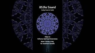 Enhance Spiritual Awareness and Intuition with the 852 Hz Frequency [upl. by Encrata]