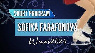 Sofiya FARAFONOVA KAZ  Junior Women Short Program  Wuxi 2024 [upl. by Ahsitel600]