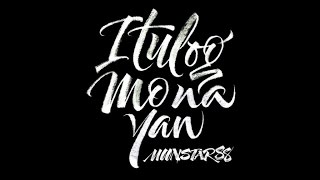 Moonstar88  Itulog Mo Na Yan Lyric Video [upl. by Iatnwahs]