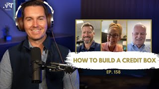 How to Build a Credit Box feat Brian Carlson Jeannie Yoder amp Chris Kwiatkowski  Ep 158 [upl. by Yreved]