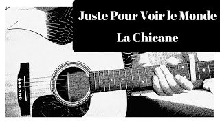 La Chicane  Juste Pour Voir le Monde Tutoriel de Guitare Partitions [upl. by Eneloj]