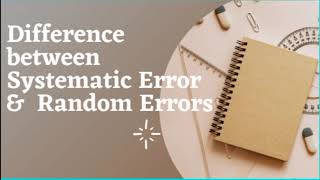 Difference between Systematic Error amp Random Error Measurement Errors Assessment for Learning [upl. by Anerroc]