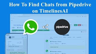 How to find Whatsapp chat from Pipedrive on TimelinesAI [upl. by Drofdeb469]