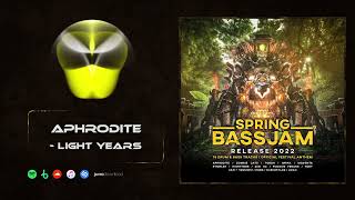 Aphrodite  Light Years Spring BassJam Records [upl. by Erimahs]