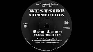 Westside Connection  Bow Down 1996 ICE CUBES GANGSTA MIX [upl. by Ennasil]