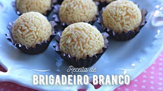 RECEITA DE BRIGADEIRO BRANCO GOURMET 🥣 [upl. by Cadal]